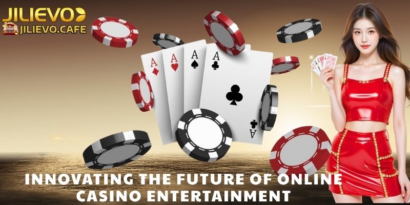 Innovating the Future of Online Casino Entertainment