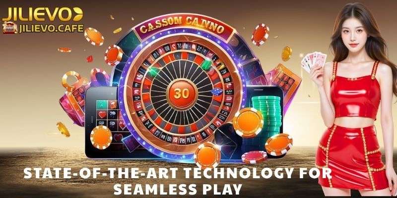 State-of-the-Art Technology for Seamless Play