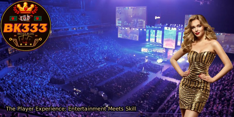 The-Player-Experience_-Entertainment-Meets-Skill